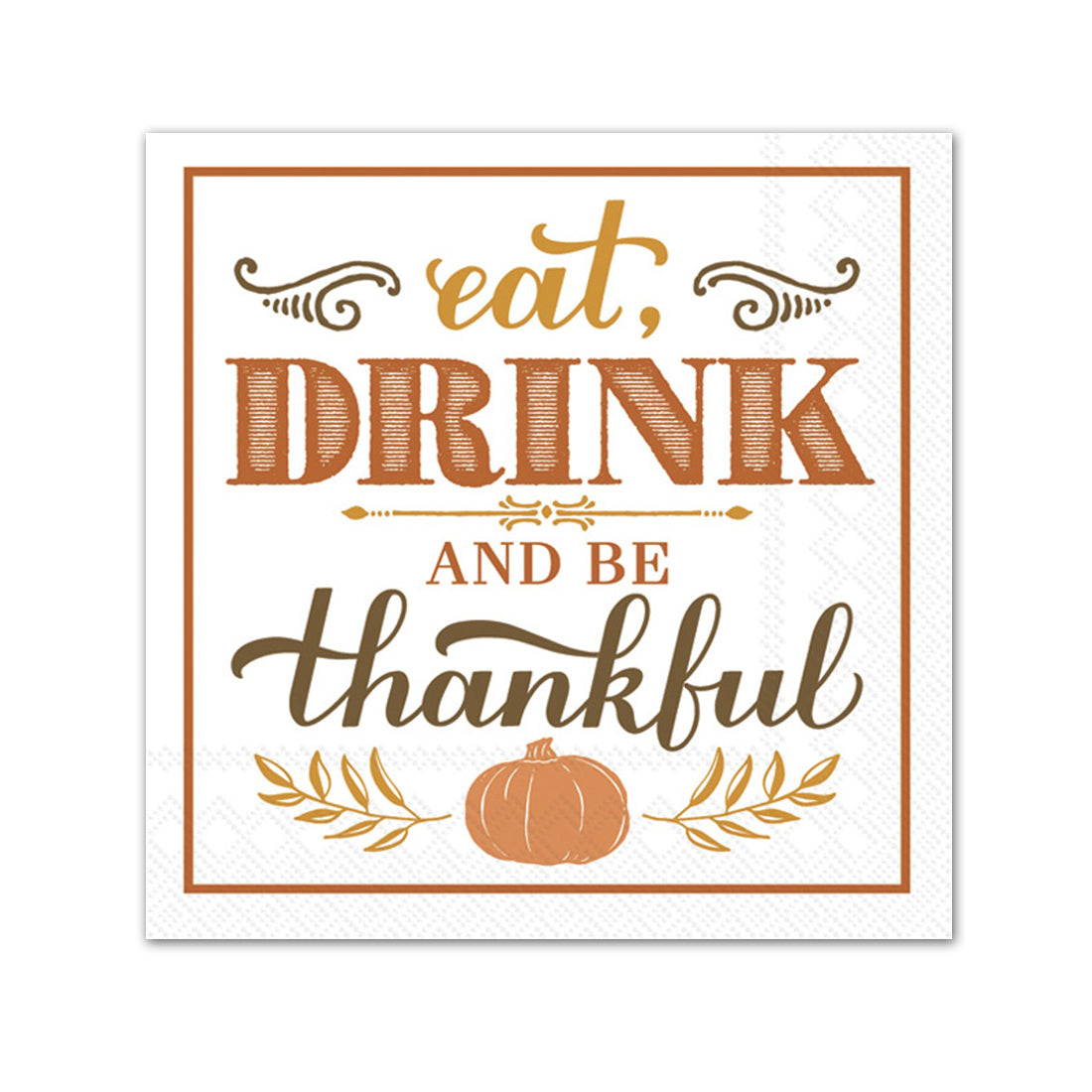 Eat, Drink and Be Thankful Paper Beverage Napkins