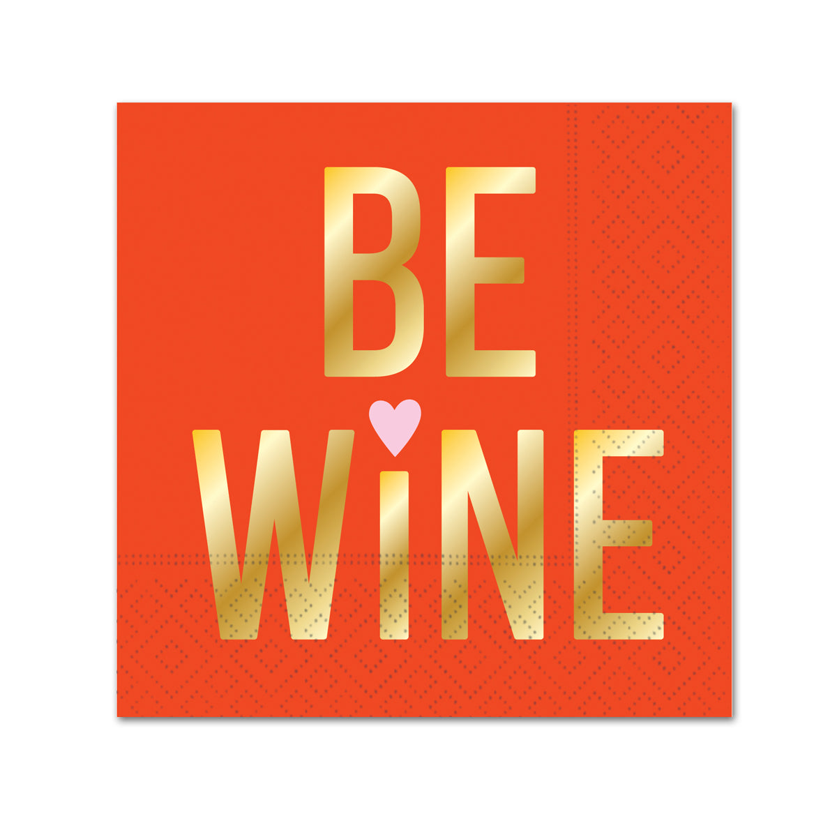 Be Wine Paper Cocktail Napkins - Gold Foil 