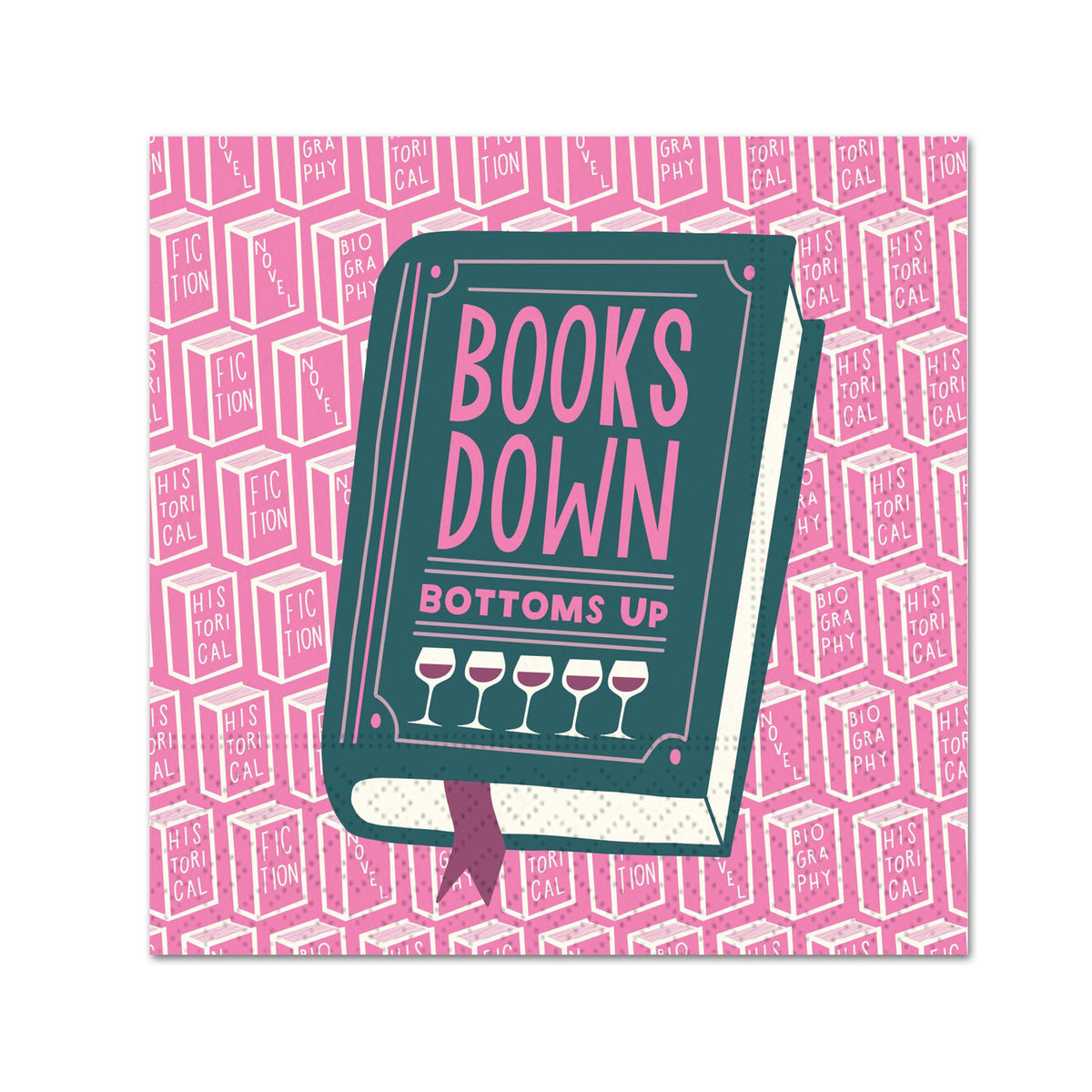 Books Down Bottoms Up Funny Cocktail Napkins