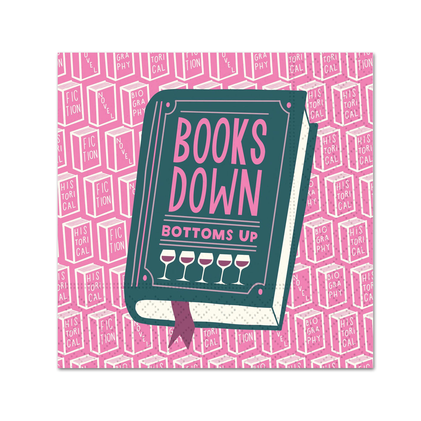 Books Down Bottoms Up Funny Cocktail Napkins