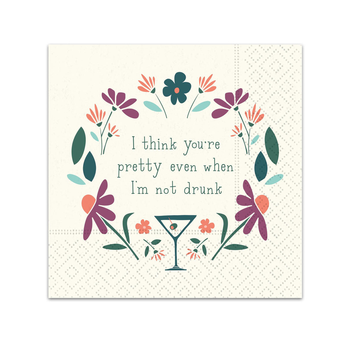 When I'm Not Drunk Funny Cocktail Napkins