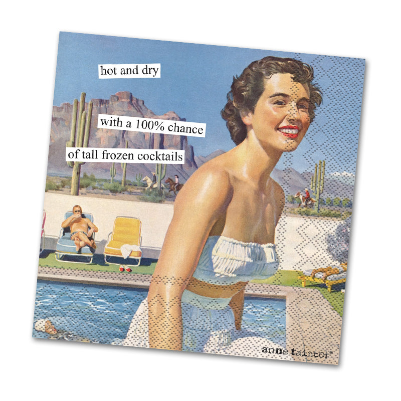 Hot and Dry Funny Cocktail Napkins by Anne Taintor