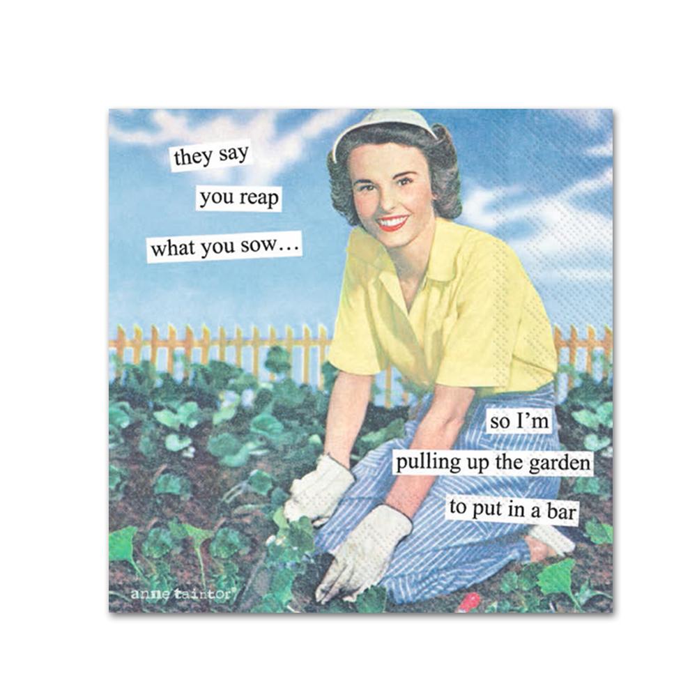Reap What You Sow Funny Cocktail Napkins by Anne Taintor