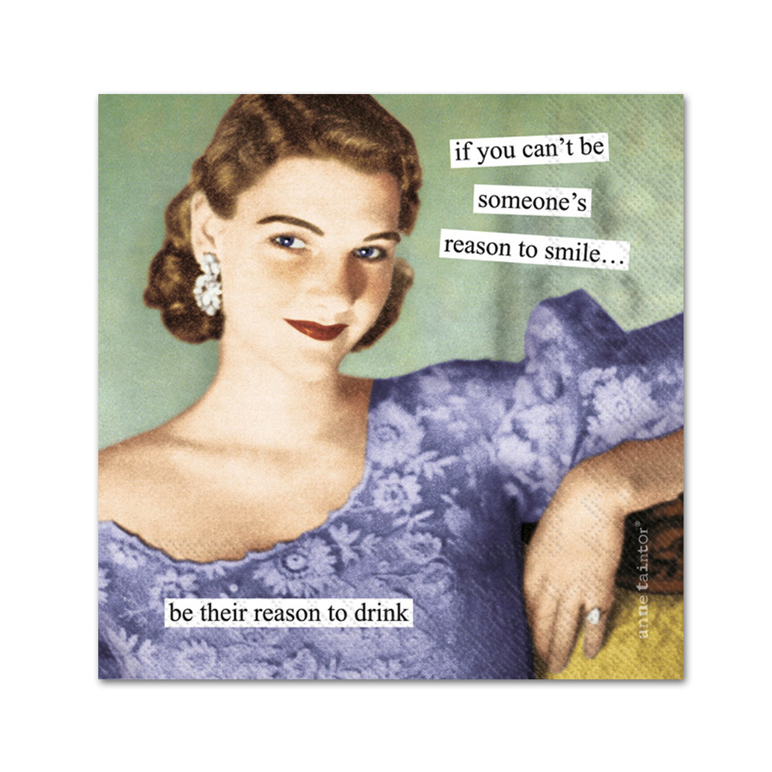 Reason to Smile Funny Cocktail Napkins by Anne Taintor