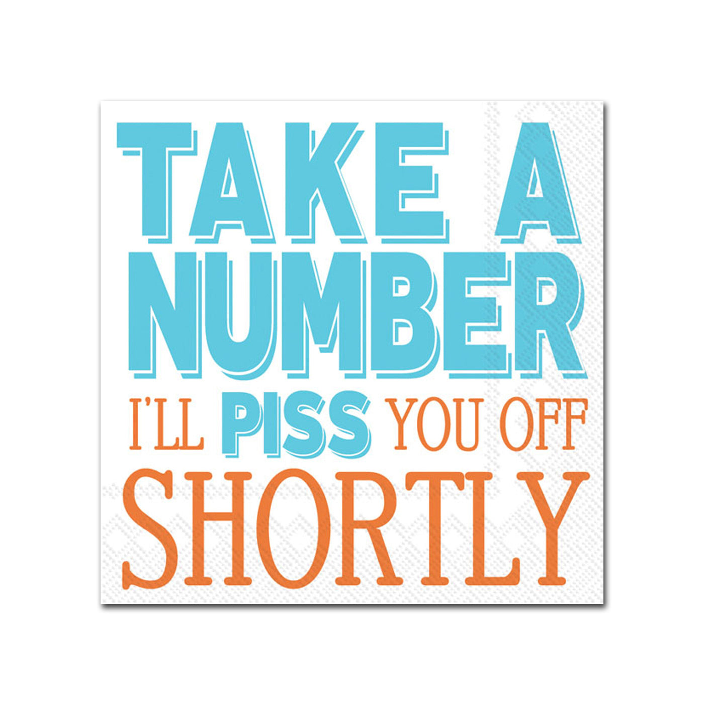 Take A Number Funny Paper Cocktail Napkins