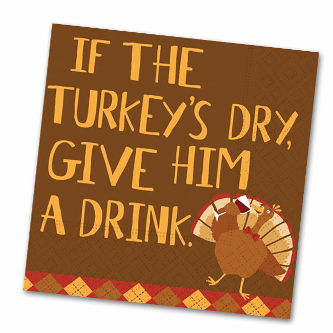 If The Turkey's Dry Funny Cocktail Napkins