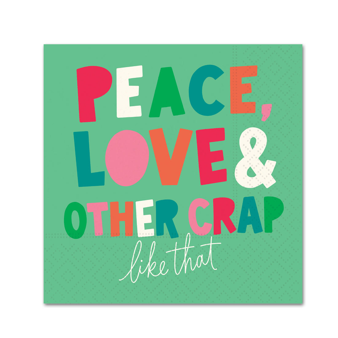 Peace Love & Crap Funny Christmas Cocktail Napkins