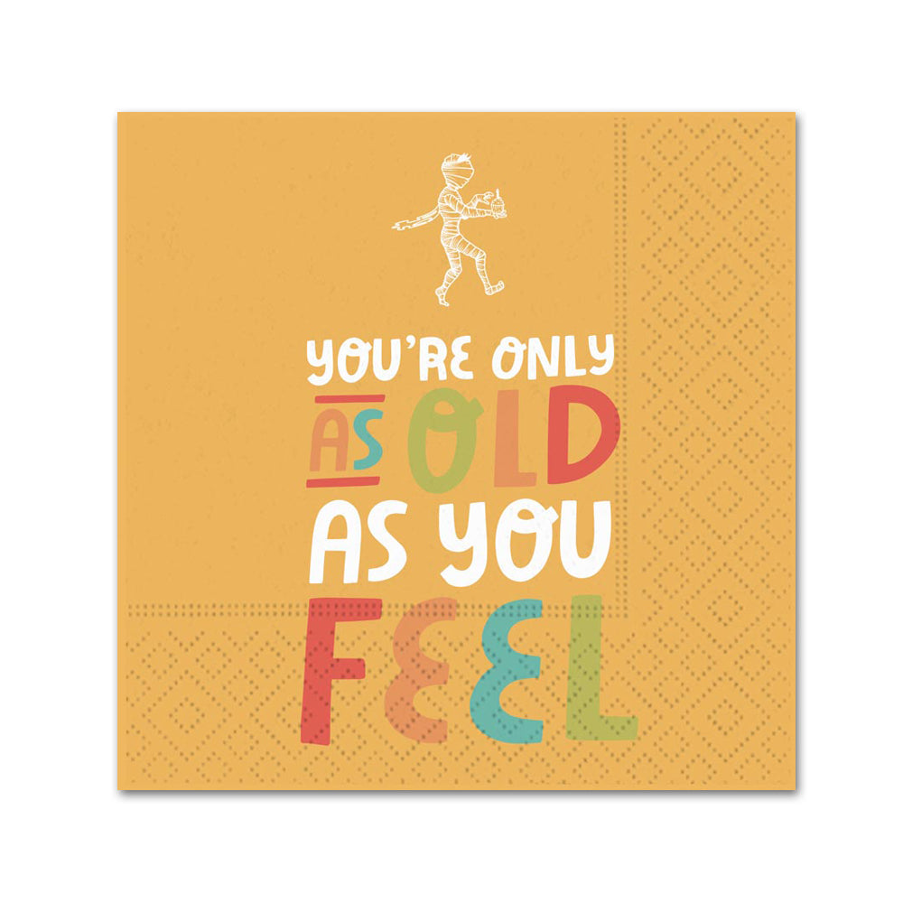 Old As You Feel Funny Paper Cocktail Napkins
