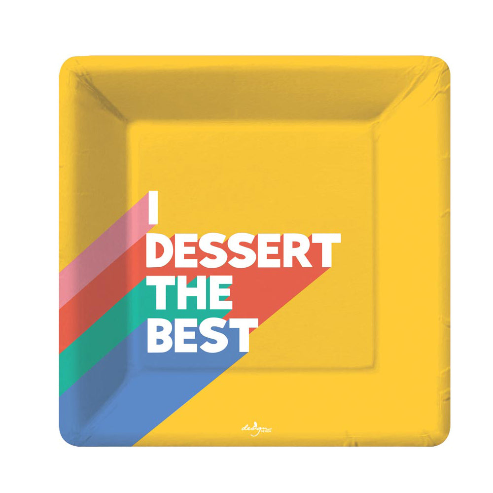 I Dessert the Best Square Paper Plates