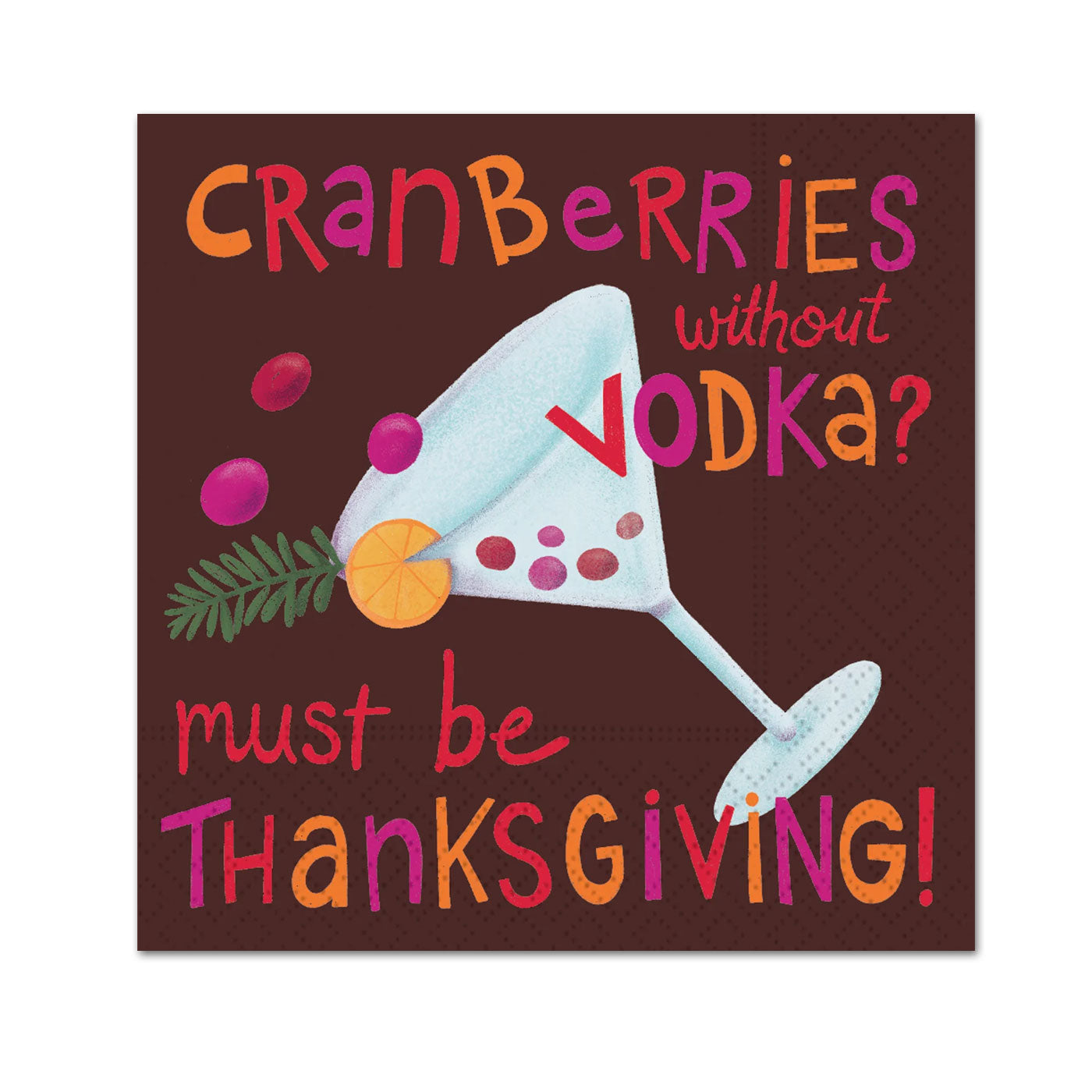 Cranberries Without Vodka Paper Cocktail Napkins