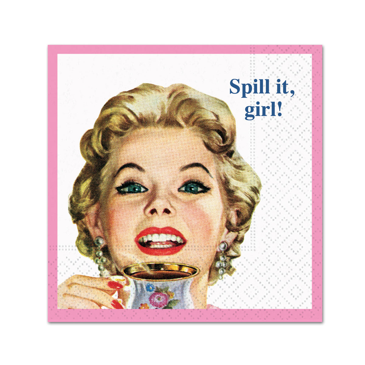 Spill It Girl! Funny Cocktail Napkins