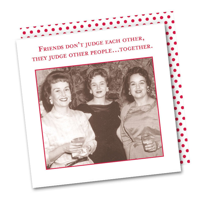 Friends Don't Judge Funny Cocktail Napkins