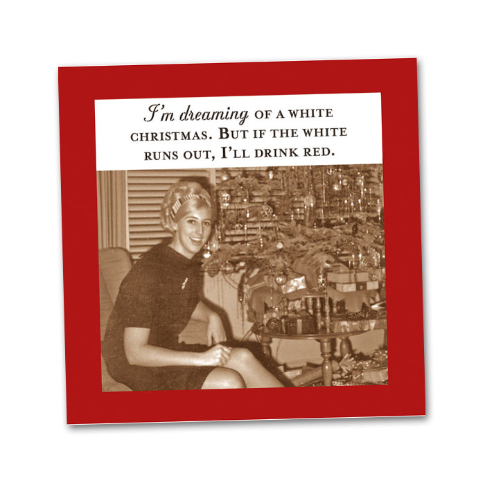 Dreaming of a White Christmas Funny Cocktail Napkins